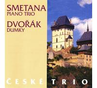 Ceske Trio - SMETANA/DVORAK:PIANO TRIOS