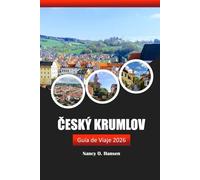 Český Krumlov Guía de viaje 2026: Explora las gemas ocultas de Bohemia del Sur, la aventura, la historia y la cultura en la República Checa
