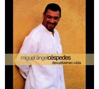 Cespedes,Miguel Angel - Devuelve Me la Vida