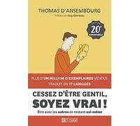 Cessez d'être gentil, soyez vrai ! - 20ème anniversaire: Edition 20e anniversaire