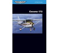Cessna 172: A Pilot's Guide