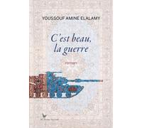 C'est beau la guerre