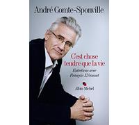 C'est chose tendre que la vie: entretiens avec Francois L'Yvonnet