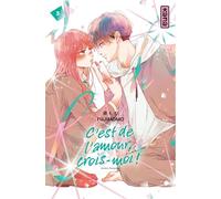 C'est de l'amour, crois-moi ! - Tome 3