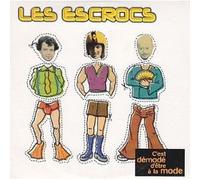 C'est démodé d’être à la mode - LES ESCROCS - CD SINGLE
