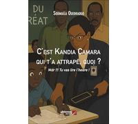 C'est Kandia Camara qui t'a attrapé, quoi ?: Mdr !!! Tu vas lire l’heure !