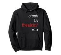 C'est la freaking vie Pullover Hoodie