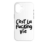 C'EST LA FUCKING VIE Case for iPhone 16