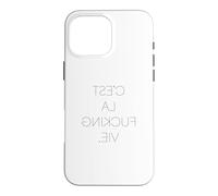 C'EST LA FUCKING VIE Case for iPhone 16 Pro Max