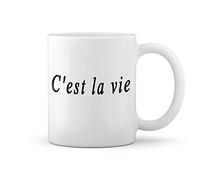 C'est La Vie White Coffee Mug
