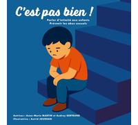 C'est pas bien !: Parler d'intimité aux enfants, Prévention des abus sexuels