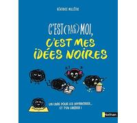 C'est (pas) moi, c'est mes idées noires