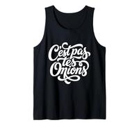 C'est pas TES Oignons French Mind Your Own Business Tank Top
