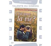 C'est quoi la vie ?