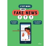C'est quoi, les fake news ? NE