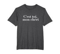 C'est TOI, Mon Chéri It's You, My Dear Pretty French Saying T-Shirt, Men's Big and Tall, Dark Heather Grey, 5X Tall