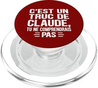 C'est un Truc De Claude Tu ne comprendrais Funny Name Claude PopSockets PopGrip for MagSafe