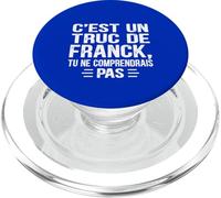 C'est un Truc De Franck Tu ne comprendrais Funny Name Franck PopSockets PopGrip for MagSafe