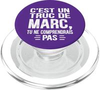 C'est un Truc De Marc Tu ne comprendrais Funny Name Marc PopSockets PopGrip for MagSafe