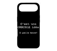 C'est une HORRIBLE idée! À quelle heure? - French Case for iPhone Air