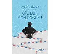 C'etait mon oncle !