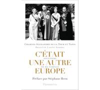 C'était une autre Europe: Souvenirs de ma famille