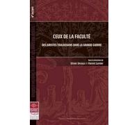 ceux de la faculte: DES JURISTES TOULOUSAINS DANS LA GRANDE GUERRE (24)