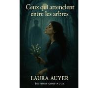 Ceux qui attendent entre les arbres