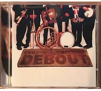 Ceux Qui Marchent Debout - Debout