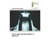Ceux qui Murmurent à Minuit