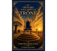 CEUX QUI VOULAIENT LE TRÔNE