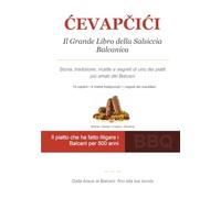 ĆEVAPČIĆI: Il Grande Libro della Salsiccia Balcanica