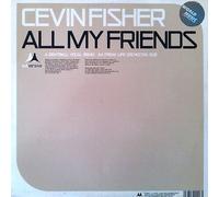 Cevin Fisher - All My Friends [12" VINYL]