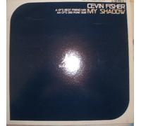 Cevin Fisher - Cevin Fisher - My Shadow - Subversive - SUB 81T