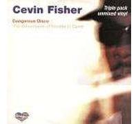Cevin Fisher - Dangerous Disco: The Adventures Of Double O Cevin