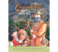 Cézanne and the Apple Boy (Anholt's Artists)