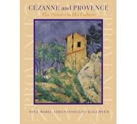 Cezanne & Provence - The Painter in His Culture