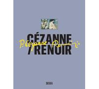 Cezanne / Renoir : Masterpieces from the Musee de l’Orangerie and the Musee d’Orsay