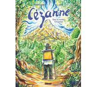 Cezanne: Sur la route Cézanne