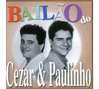 Cezar & Paulinho - Bailao Do Cezar & Paulinho 1