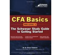 Cfa Basics: Pre-Level 1 : The Schweser Study Guide to Getting Started