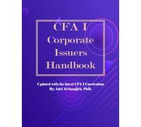 CFA I Corporate Issuers Handbook: Updated with the latest CFA I curriculum (CFA I Exam Preparation Handbooks)