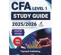 CFA Level 1 Study Guide 2025-2026: All-in-One Exam Prep with Real-World Practice Questions, Expert Insights, and Proven Strategies Aligned with the ... CFA Curriculum (SmartTest Success Series)