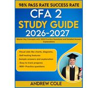 CFA LEVEL 2 STUDY GUIDE 2026-2027: Master Key Concepts with 1000 Practice Questions and Detailed Answer Explanations