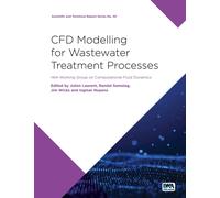 CFD Modelling for Wastewater Treatment Processes