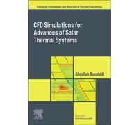 CFD Simulations for Advances of Solar Thermal Systems