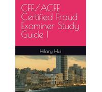 CFE/ACFE Certified Fraud Examiner Study Guide I