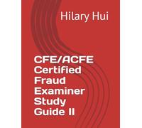 CFE/ACFE Certified Fraud Examiner Study Guide II