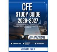 CFE STUDY GUIDE 2026-2027: Comprehensive Review, Evidence-Based Strategies, 1000+ Practice Questions with Detailed Explanations