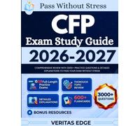 CFP Exam Study Guide 2026 - 2027: Comprehensive Review with 3000+ Practice Questions & Detailed Explanations to pass Your Exam Without Stress